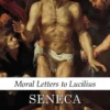 Moral Letters to Lucilius