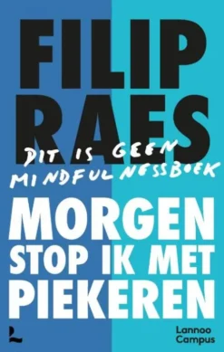Morgen stop ik met piekeren