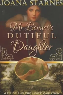 Mr Bennet's Dutiful Daughter