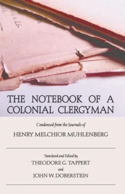 Muhlenberg, H: Notebook of a Colonial Clergyman