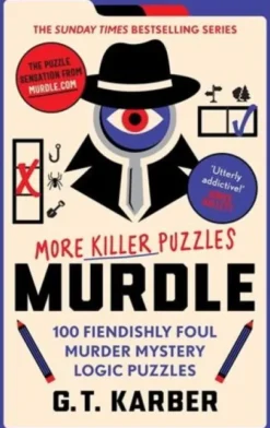 Murdle: More Killer Puzzles: THE SUNDAY TIMES BESTSELLING SERIES