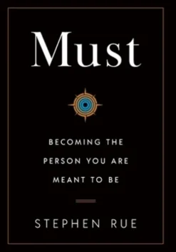 Must: Becoming the Person You Are Meant to Be