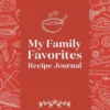 My Family Favorites Recipe Journal: A Blank Keepsake Journal