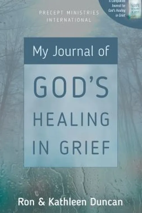 My Journal of God's Healing in Grief (Revised Edition)