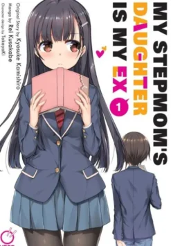 My Stepmom's Daughter is my Ex Volume 1