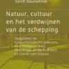 Natuur, cultuur en het verdwijnen van de schepping