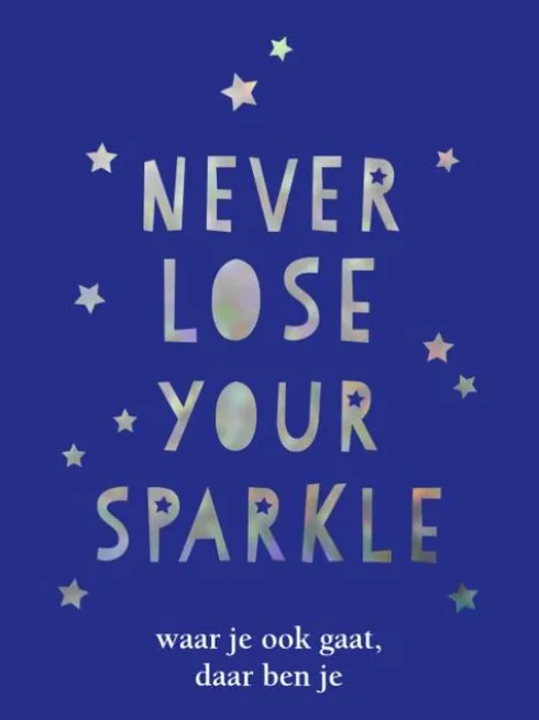 Never lose your sparkle - cadeauboek