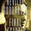 Neville Goddard's Final Lectures
