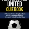 Newcastle United Quiz Book