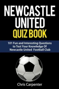 Newcastle United Quiz Book
