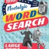 Nostalgic Word Search for Adults and Seniors (Large/Big Print)