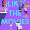 Nothing Like the Movies