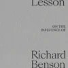 Object Lesson: On the Influence of Richard Benson
