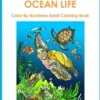 Ocean Life Color By Number Adult Coloring Book