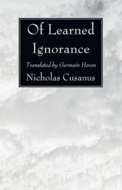Of Learned Ignorance