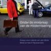 Onder de motorkap van de modernisering