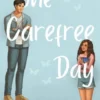 One Carefree Day