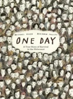 One Day: A True Story of Survival in the Holocaust