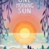 One Morning Sun