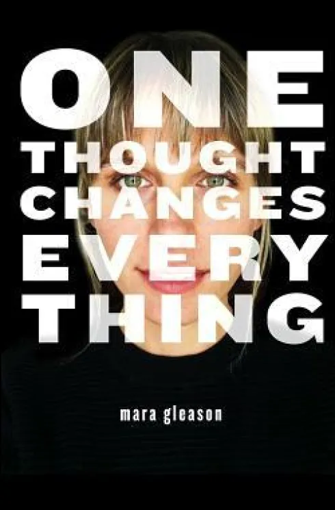 One Thought Changes Everything