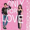 Only for love