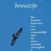 Ons wonderbaarlijke bewustzijn