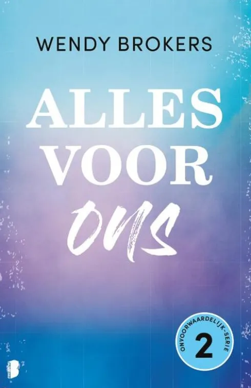 Onvoorwaardelijk 2 - Alles voor ons