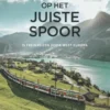 Op het juiste spoor