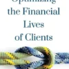 Optimizing the Financial Lives of Clients