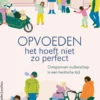 Opvoeden, het hoeft niet zo perfect