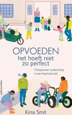 Opvoeden, het hoeft niet zo perfect