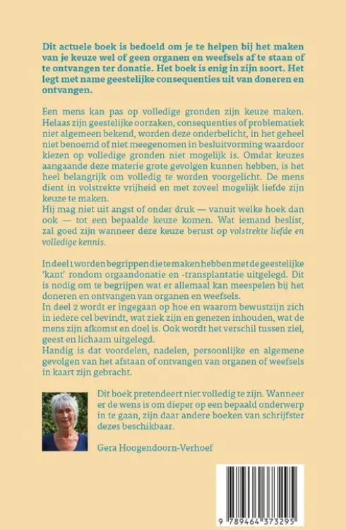 Orgaandonatie en -transplantatie geestelijk bezien.