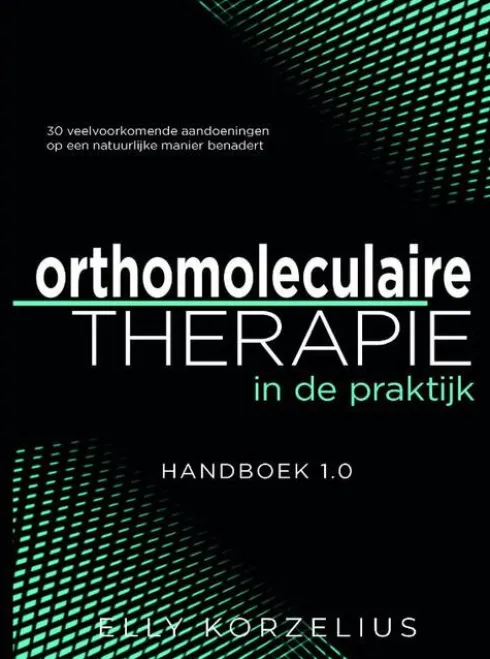 Orthomoleculaire therapie in de praktijk