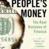 Other People's Money: The Real Business of Finance