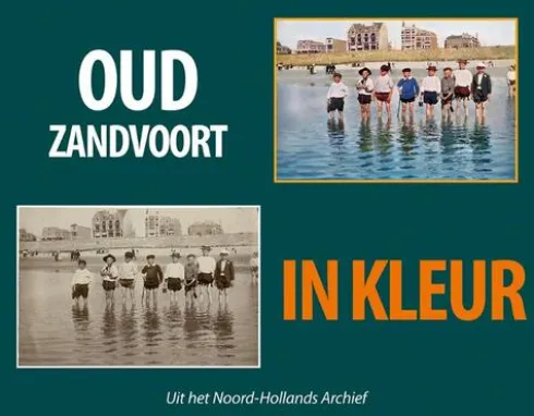 Oud Zandvoort in kleur