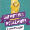 Outwitting Housework