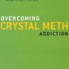 Overcoming Crystal Meth Addiction
