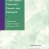 Overcoming Obsessive-Compulsive Disorder - Client Manual