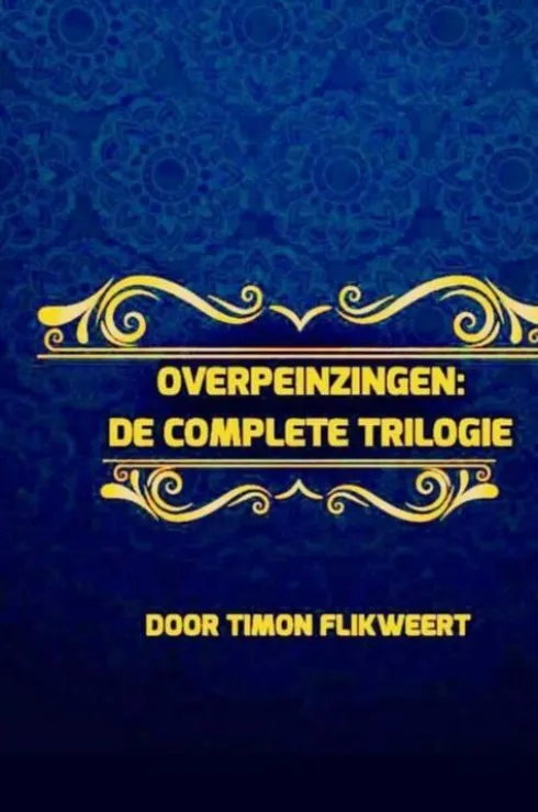 Overpeinzingen: De Complete Trilogie
