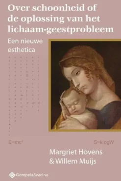 Over schoonheid of de oplossing van het lichaam-geestprobleem