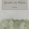 Over Wezens Groots en Klein