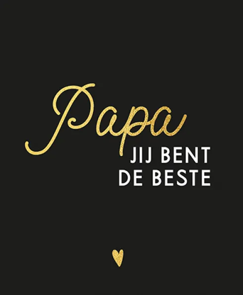 Papa, jij bent de beste