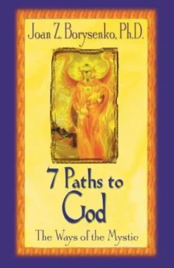 7 Paths to God: The Ways of the Mystic