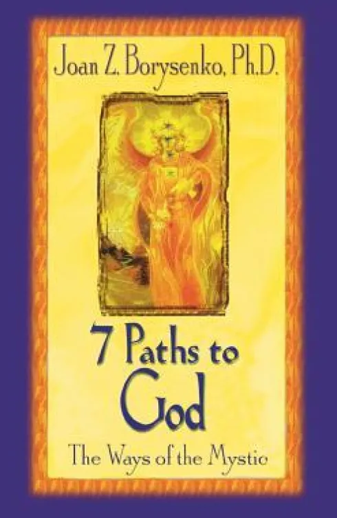 7 Paths to God: The Ways of the Mystic