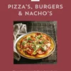 Pizza's, burgers & nacho's - Love food