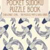 Pocket Sudoku Puzzle Book: Challenge Level - 150 puzzles 9x9 & 16x16 grids Koi Fish Pattern Blue Travel Size Paperback Notebook