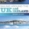Practical Boat Owner's Sailing Around the UK and Ireland