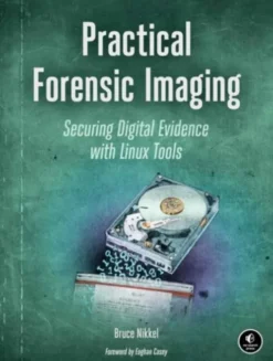 Practical Forensic Imaging