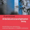Praktijkboek Arbeidsomstandigheden 2024