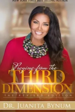 Praying From The Third Dimension REVISED EDITION